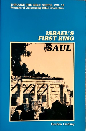 Through the Bible Series, Vol #18; Israel's First King Saul BK2352